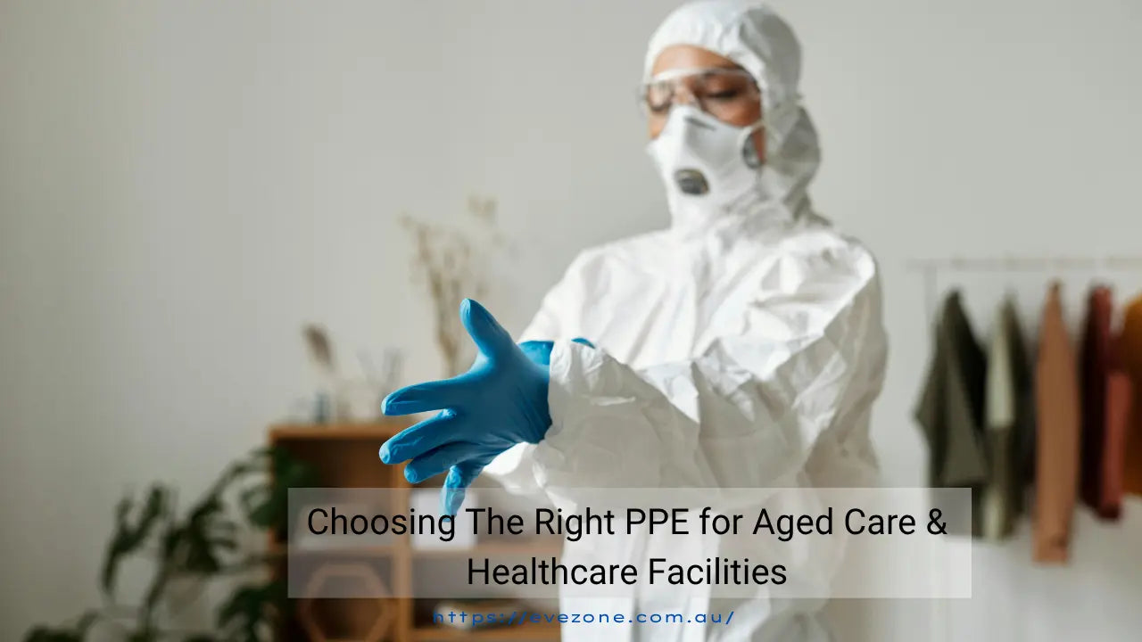 Choosing The Right PPE for Aged Care & Healthcare Facilities